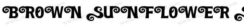 BROWN SUNFLOWER SERI字体转换